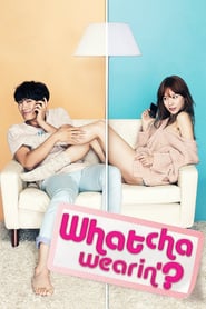 Whatcha Wearin’? (2012)